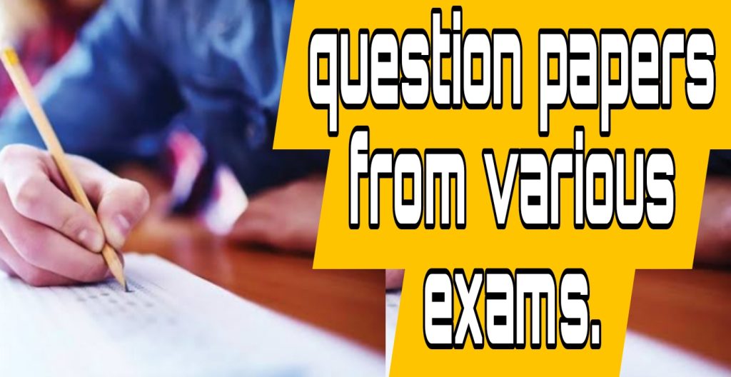 Question papers from various exams.